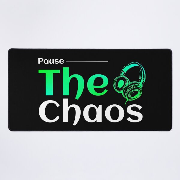Item preview, Pause The Chaos designed and sold by TheFineShirt.