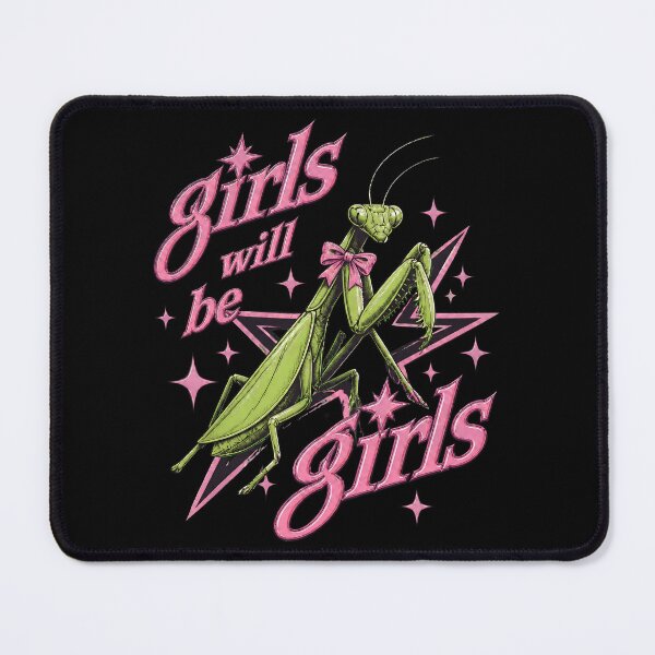 Item preview, Girls Will Be Girls Praying Mantis Funny designed and sold by Aniverlia.