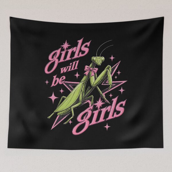Item preview, Girls Will Be Girls Praying Mantis Funny designed and sold by Aniverlia.