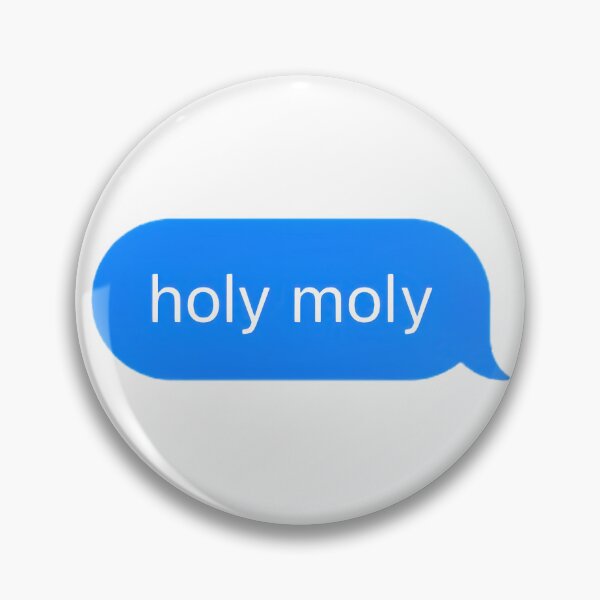 Item preview, Holy Moly Text Message designed and sold by PrettiPrintts.