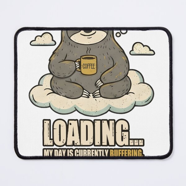 Item preview, Funny Sloth Loading Coffee Novelty Graphic designed and sold by Vlammielou4.