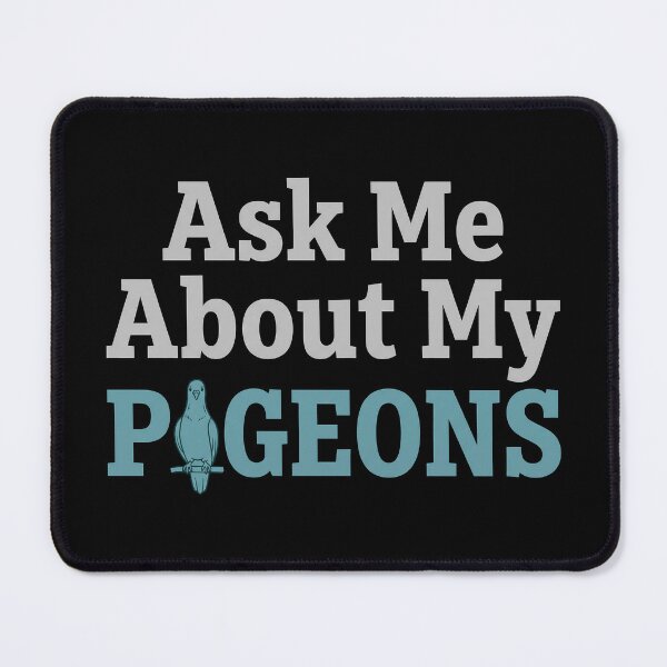 Item preview, Ask Me About My Pigeons Funny Typography designed and sold by Sekla-Studio.