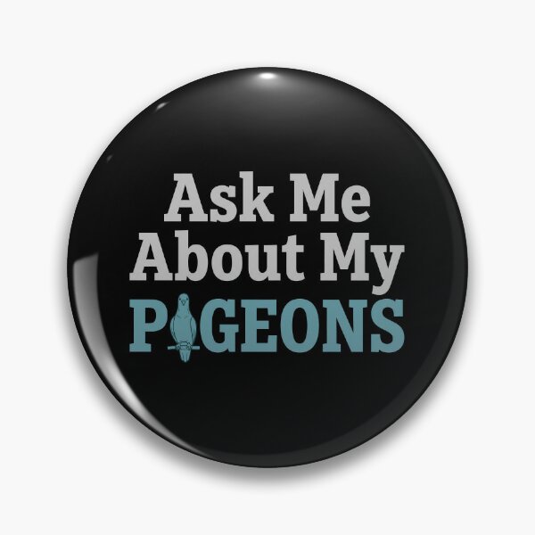 Item preview, Ask Me About My Pigeons Funny Typography designed and sold by Sekla-Studio.