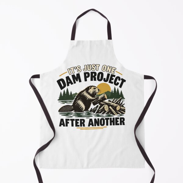 Item preview, It's Just One Dam Project After Another designed and sold by design-sopsunil.
