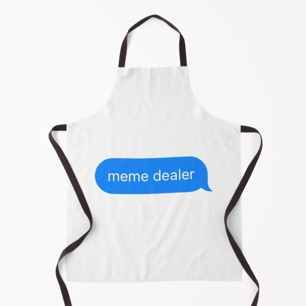 Item preview, Meme Dealer Text Message designed and sold by PrettiPrintts.