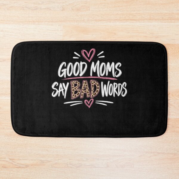 Item preview, Good Moms Say Bad Words Funny Mom Parenting Humor designed and sold by drawwiika+44.