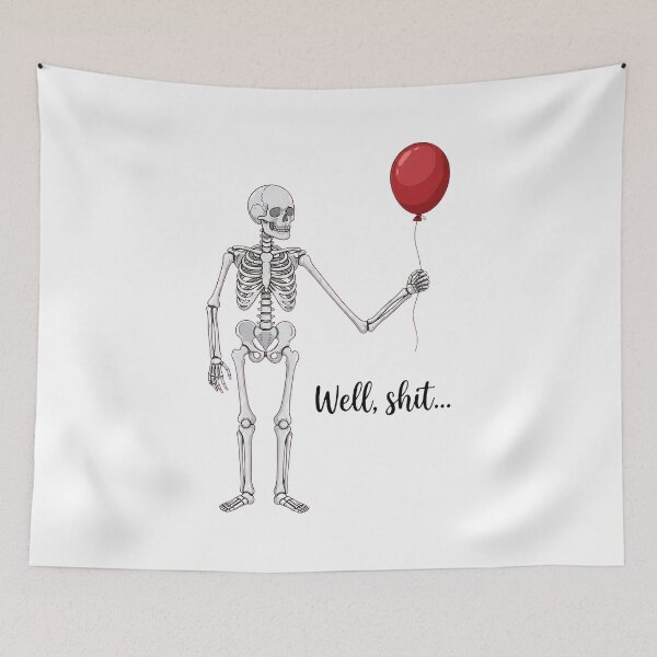 Item preview, Skeleton Lost Balloon Well Shit Funny Saying designed and sold by Dmo3HarkoArt.