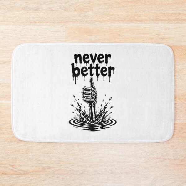 Item preview, Never Better Skeleton Hand Thumbs Up Dark Humor Gift designed and sold by Artycom.
