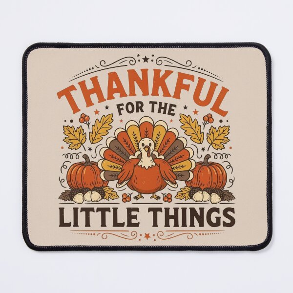 Item preview, Thankful for the Little Things Thanksgiving designed and sold by WikaKowalczyk.