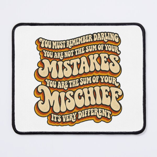 Item preview, Mischief Over Mistakes designed and sold by WheelieGdArt.