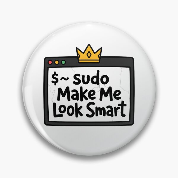 Item preview, Sudo Make Me Look Smart Coding Humor Design designed and sold by Brain Fog Lab.