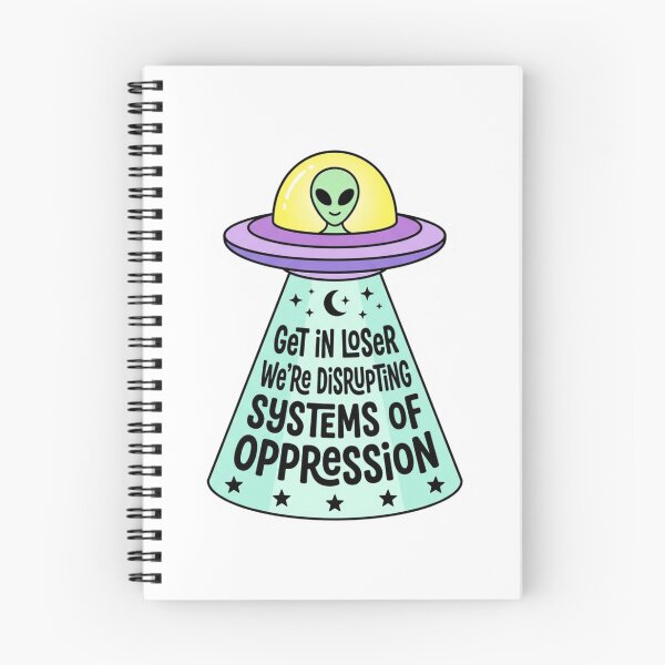 Item preview, Get In Loser We're Disrupting Systems Of Oppression Alien UFO Funny Leftist Activist Meme    designed and sold by raedattia.