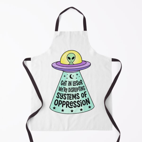 Item preview, Get In Loser We're Disrupting Systems Of Oppression Alien UFO Funny Leftist Activist Meme    designed and sold by raedattia.