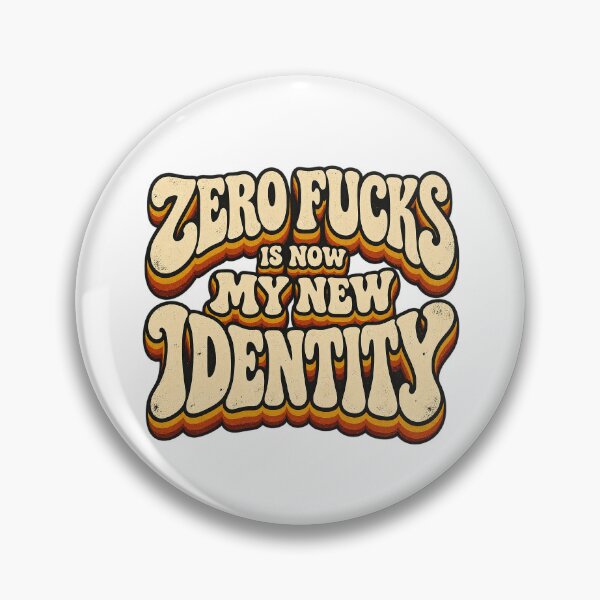 Item preview,  Zero FUCKS Is Now My New Identity designed and sold by WheelieGdArt.