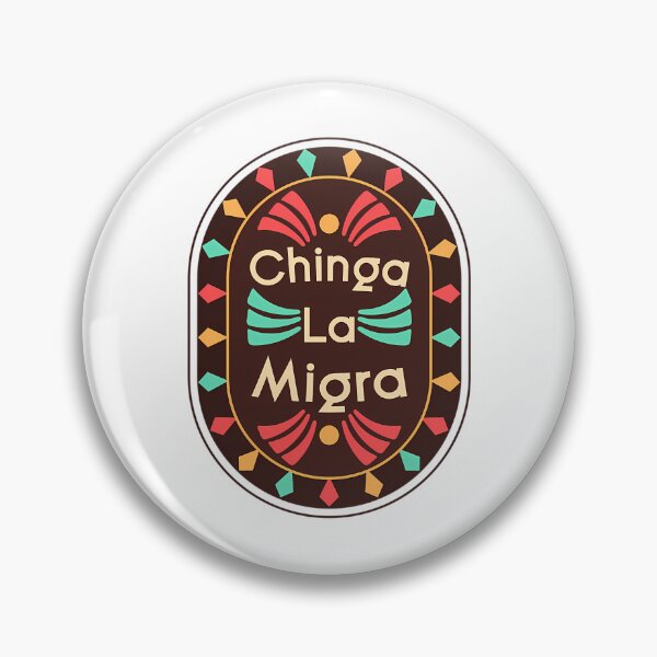 Item preview, Chinga La Migra designed and sold by tyahj-cardwell.
