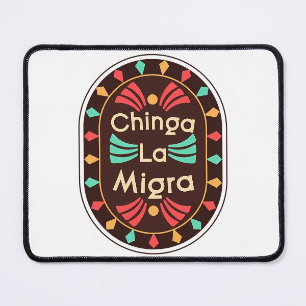 Item preview, Chinga La Migra designed and sold by tyahj-cardwell.