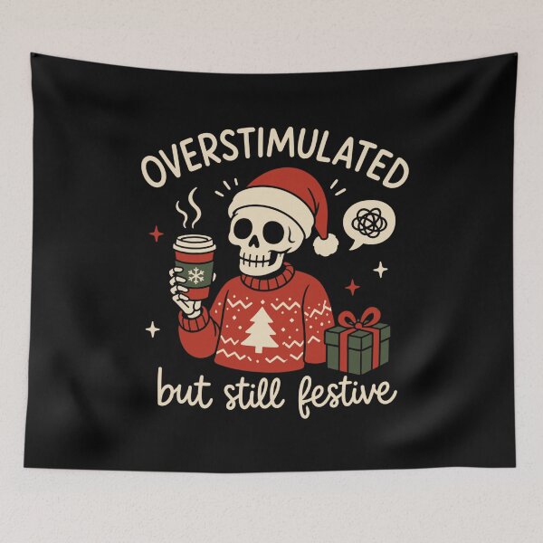 Item preview, Christmas Skeleton Overstimulated But Festive Meme Christmas Performance designed and sold by HuserPiri.
