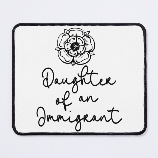 Item preview, Daughter Of An Immigrant designed and sold by tyahj-cardwell.