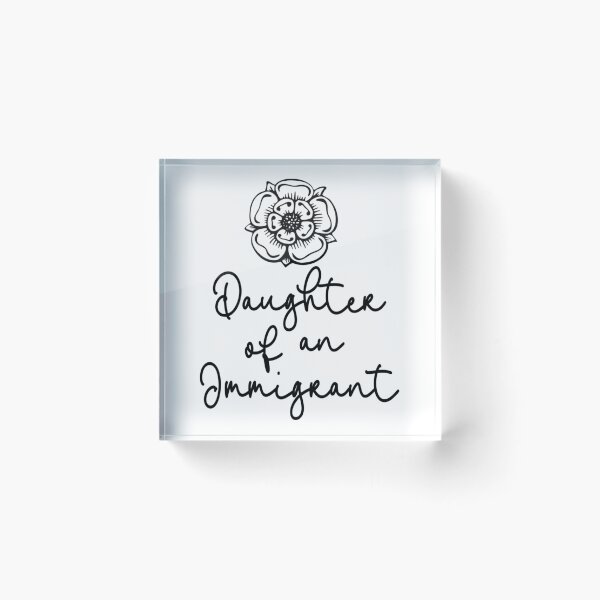 Item preview, Daughter Of An Immigrant designed and sold by tyahj-cardwell.
