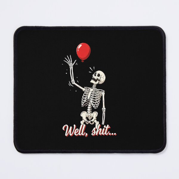 Item preview, Skeleton Lost Balloon Well Shit Funny Saying Quote Men Women designed and sold by Dmo3HarkoArt.