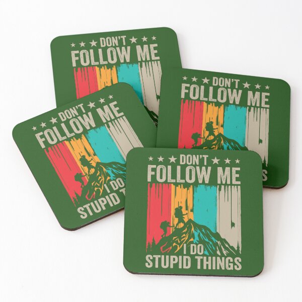 Item preview, Don_t Follow Me I Do Stupid Things Shirt, Hiking Shirt, Funny Climbing Shirt, Adventurous Shirt, Mou designed and sold by MeilCane.
