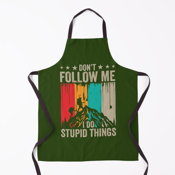Item preview, Don_t Follow Me I Do Stupid Things Shirt, Hiking Shirt, Funny Climbing Shirt, Adventurous Shirt, Mou designed and sold by MeilCane.