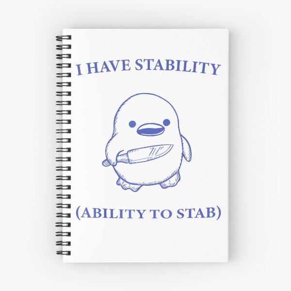 Item preview, I Have Stability The Ability To Stab Funny Cute Duck Meme  designed and sold by santisalasmiz.