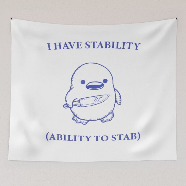 Item preview, I Have Stability The Ability To Stab Funny Cute Duck Meme  designed and sold by santisalasmiz.