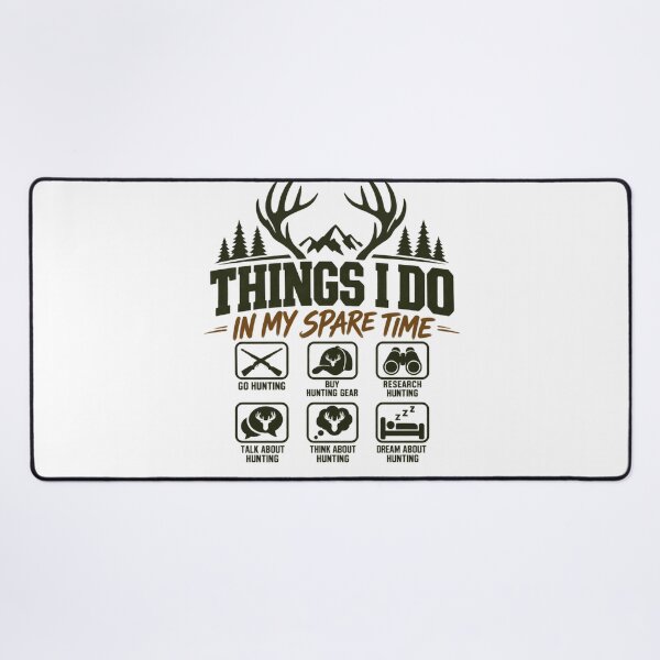 Item preview, Things I Do In My Spare Time Hunting Enthusiast Hunter Life Outdoors designed and sold by drawwiika+44.