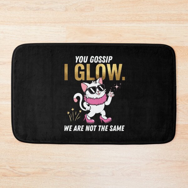 Item preview, You Gossip I Glow | Confident Cat Sarcastic Humor designed and sold by Cree8if.