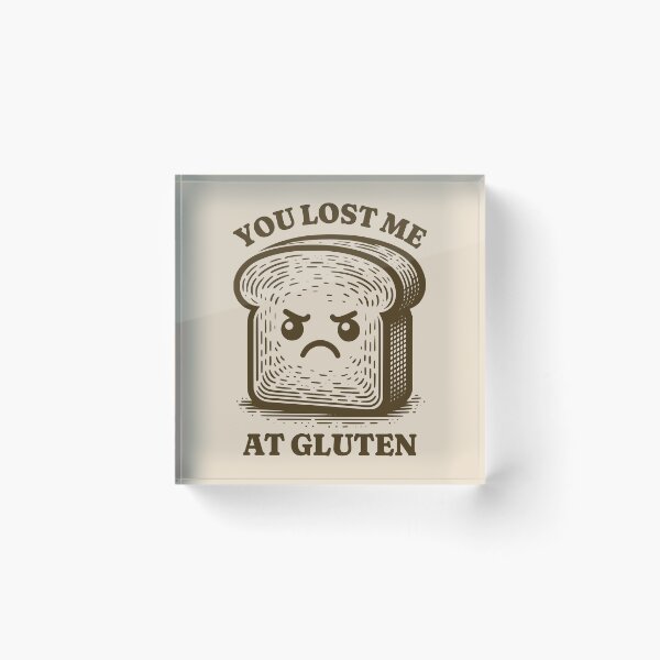 Item preview, You Lost Me At Gluten Funny Gluten Intolerant Bread Humor designed and sold by KLArtzStore.