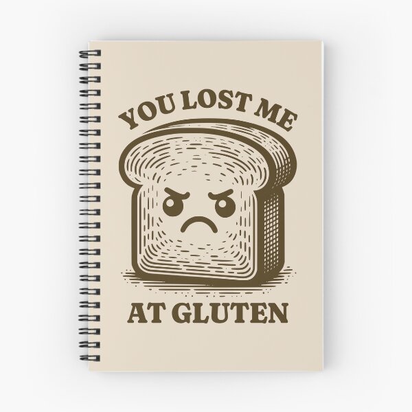 Item preview, You Lost Me At Gluten Funny Gluten Intolerant Bread Humor designed and sold by KLArtzStore.