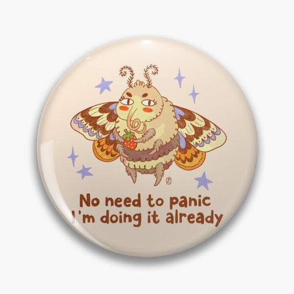 Item preview, No Need to Panic, I’m Doing It Already – Funny Anxious Moth designed and sold by Itouchedabee.