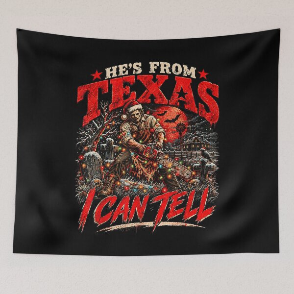 Item preview, Hes from Texas I Can Tell Scary Chainsaw Halloween Christmas designed and sold by Jone Cham.
