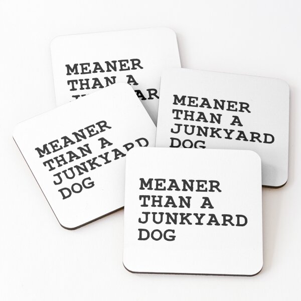 Item preview, Meaner Than A Junkyard Dog designed and sold by ImpracticalTe.