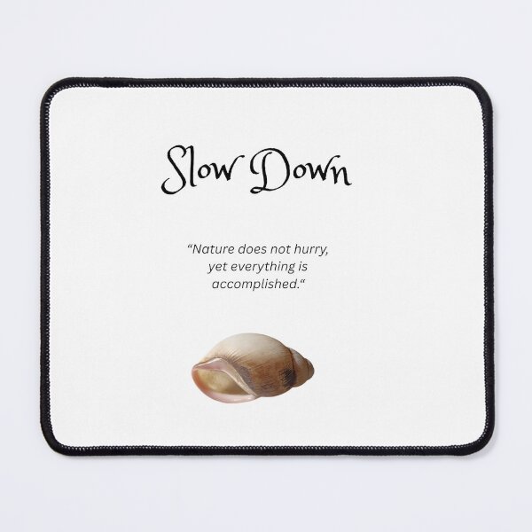 Item preview, Slow Down Snail Shell Inspirational Quote designed and sold by PicturePic.