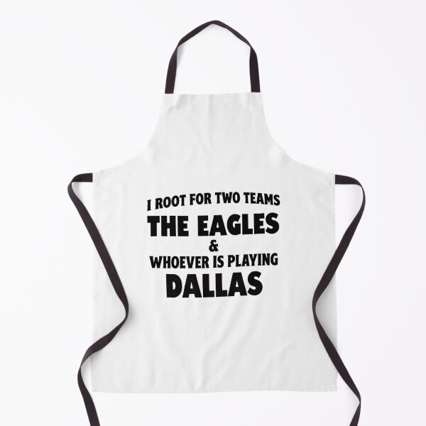 Item preview, I Root For Two Teams The Eagles And Whoever Is Playing Dallas Fan Support Design designed and sold by 37Shop.