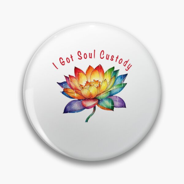 Item preview, I Got Soul Custody designed and sold by CharmiA Fox.