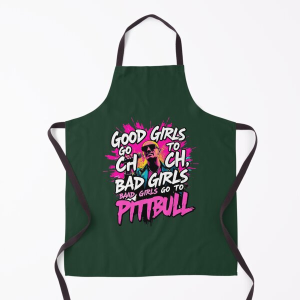 Item preview, Good girls go to church bad girls go to PITBULL funnt de designed and sold by MeksApparell.