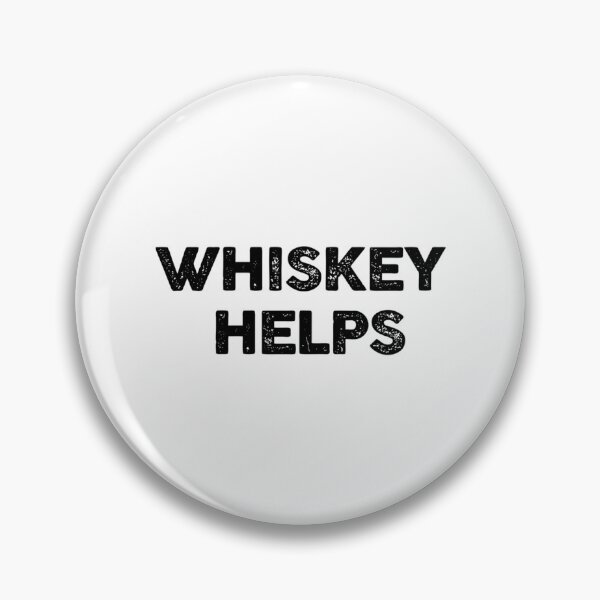 Item preview, Whiskey Helps designed and sold by ImpracticalTe.