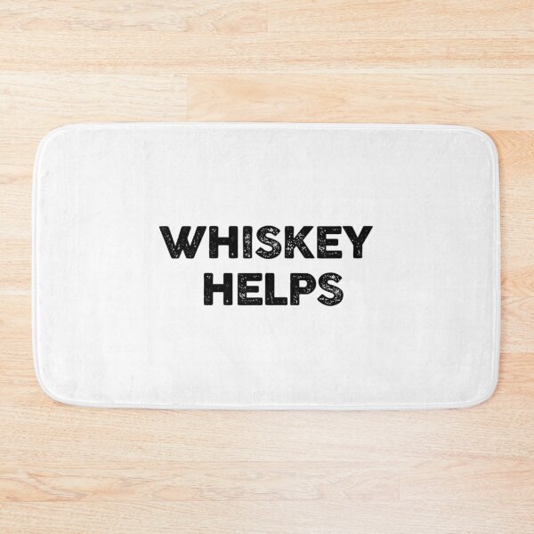 Item preview, Whiskey Helps designed and sold by ImpracticalTe.