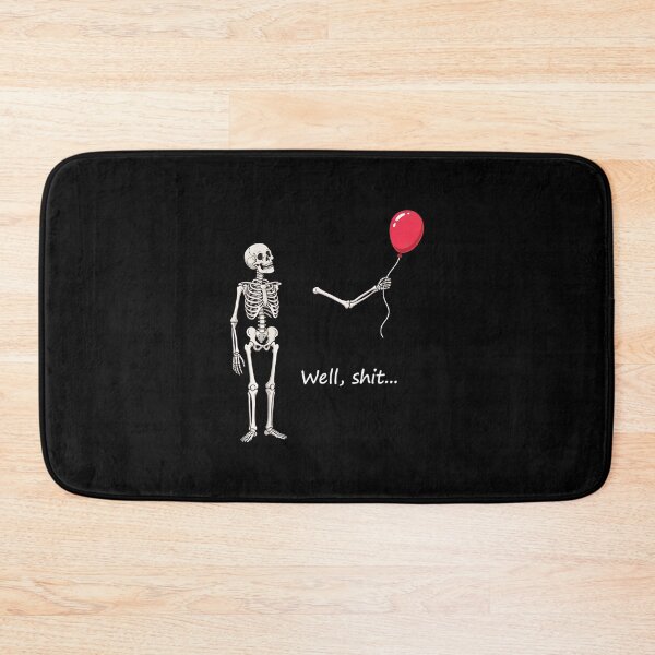 Item preview, Skeleton Lost Balloon Well Shit Funny Saying Quote Men Women designed and sold by Dmo3HarkoArt.
