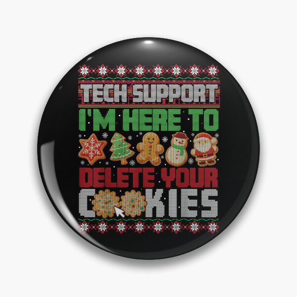 Item preview, Funny Christmas Tech Support I'm Here to Delete Your Cookies designed and sold by Aladino Tamayo.