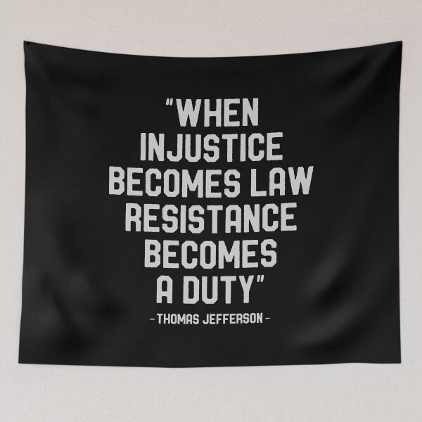 Item preview, When Injustice Becomes Law Resistance Becomes A Duty designed and sold by crenaviolena.