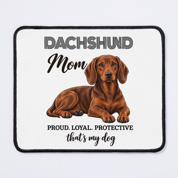Artikelvorschau, Dachshund Mom Proud Loyal Dackel Mama entworfen und verkauft von Loona97.
