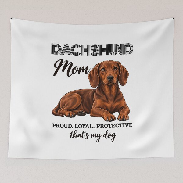 Item preview, Dachshund Mom Proud Loyal Dachshund Mom designed and sold by Loona97.