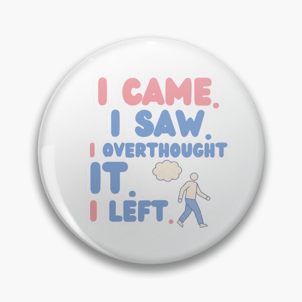 Item preview, Overthinking Anxiety Quote Sticker designed and sold by MindfulMischief.