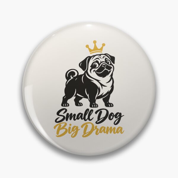 Item preview, Small Dog Big Drama Pug Queen designed and sold by MavtM.