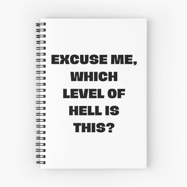 Item preview, Excuse Me, Which Level of Hell Is This? | Funny Dark Humor Quote designed and sold by Hiross.