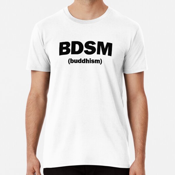 BDSM (bouddhisme) T-shirt premium